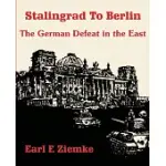 STALINGRAD TO BERLIN