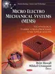 Micro Electro Mechanical Systems, Mems: Technology, Fabrication Processes and Applications