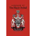 LEGENDS OF THE BLACK ORCHID