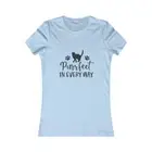 Purrfect In Every Way T-Shirt