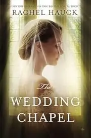 By Rachel Hauck ( Author ) [ Wedding Chapel By Nov-2015 Paperback
