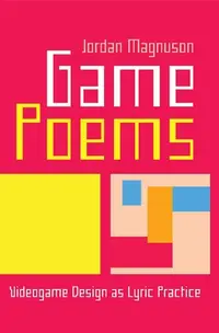 在飛比找誠品線上優惠-Game Poems: Videogame Design a