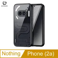 在飛比找PChome24h購物優惠-DUX DUCIS Nothing Phone (2a) A