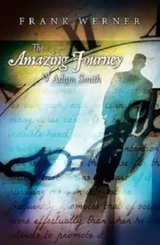 Brand New The Amazing Journey of Adam Smith by Werner, Frank