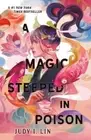 Judy I Lin A Magic Steeped in Poison (Paperback) Book of Tea