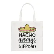 Nacho Average Stepdad Regular Tote Bag Worlds Best Funny Awesome Shopper