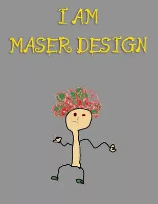 I Am Master Design: Book For Adults Funny Paint Cover - Sketch Paper Write Your Own Funny Story - Blank Notebook Journal 8,5