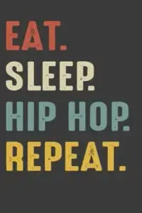 在飛比找博客來優惠-Eat Sleep Hip Hop Repeat: Hip 