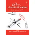 THE QUEST FOR CONSTITUTIONALISM: SOUTH AFRICA SINCE 1994