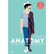 Anatomy: A Cutaway Look Inside the Human Body by Jean-Claude Druvert - Book