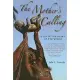 The Mother’s Calling: Love in the Heart of the World