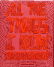 All the Things I Know by Zebadiah Keneally Paperback Book