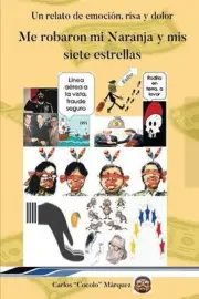 Me robaron mi Naranja y mis siete estrellas by Carlos Marquez (Spanish) Paperbac
