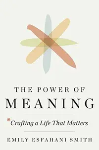 在飛比找誠品線上優惠-The Power of Meaning: Crafting