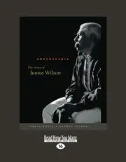 UNSPEAKABLE: THE STORY OF JUNIUS WILSON By Burch Susan **BRAND NEW**