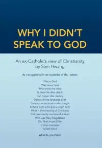 在飛比找博客來優惠-Why I Didn’t Speak to God: An 