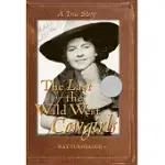 THE LAST OF THE WILD WEST COWGIRLS: A TRUE STORY