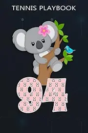 [94 year old Tennis Playbook] Tennis Playbook :Koala Bear 94th Birthday Girl 94 Year Old Birthday Koalas Bday: Gifts for Grandpa:Blank Tennis court Diagrams | Tennis Coaching ... improve Tennis Game Tactics | Tennis field di