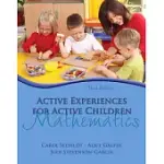 ACTIVE EXPERIENCES FOR ACTIVE CHILDREN: MATHEMATICS
