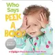 Who Says Peekaboo?: A Highlights First Hide-And-Seek Book