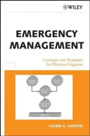 EMERGENCY MANAGEMENT: CONCEPTS AND STRATEGIES FOR By Lucien G. Canton BRAND NEW