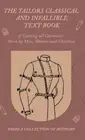 Various The Tailors Classical and Infallible Text Book of Cutting All (Hardback)
