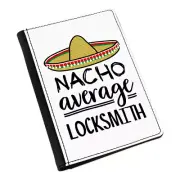 Nacho Average Locksmith Passport Holder Cover Case Funny Joke Best Awesome