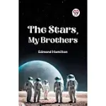 THE STARS, MY BROTHERS