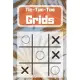 Tic-Tac-Toe Grids: Blank Tic Tac Toe Games (For Kids and Adults)