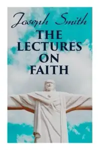 在飛比找博客來優惠-The Lectures on Faith: Teachin