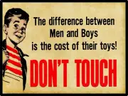 Don't Touch Car Show Metal Sign for Your Hot Rod: Difference Between Men & Boys