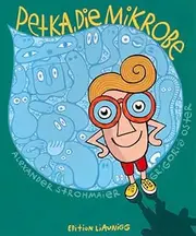 Oster, G: Petka, die Mikrobe