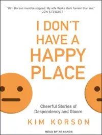 在飛比找博客來優惠-I Don’t Have a Happy Place: Ch