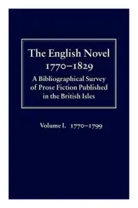 在飛比找博客來優惠-The English Novel 1770-1829: A
