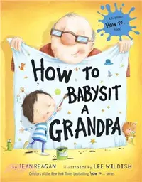 在飛比找三民網路書店優惠-How to Babysit a Grandpa