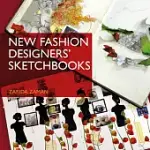 NEW FASHION DESIGNERS’ SKETCHBOOKS