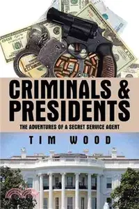 在飛比找三民網路書店優惠-Criminals & Presidents ─ The A