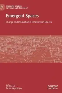 在飛比找博客來優惠-Emergent Spaces: Change and In