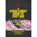 THE AFGHAN ECONOMY DURING THE SOVIET WAR