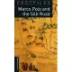 Oxford Bookworms Factfiles: Marco Polo and the Silk Road: Level 2: 700-Word Vocabulary