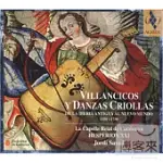 VILLANCICOS Y DANZAS CRIOLLAS 1550 - 1750 / LA CAPELLA REIAL DE CATALUNYA.HESPERION XXI.JORDI SAVALL