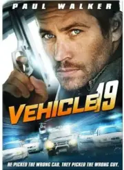 Vehicle 19 (DVD, 2012, Widescreen) Paul Walker, Naima McLean NEW
