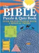 The Bible Puzzle & Quiz Book ─ Over 500 Puzzles and Questions With a Biblical Theme