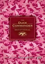 The Duck Commander Devotional by Alan Robertson (2013, Hardcover)