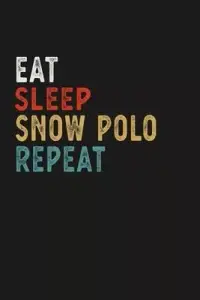 在飛比找博客來優惠-Eat Sleep Snow Polo Repeat Fun