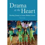 DRAMA AT THE HEART: TEACHING DRAMA IN STEINER-WALDORF SCHOOLS