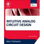 INTUITIVE ANALOG CIRCUIT DESIGN