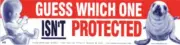 Guess Which One Isn't Protected Pro-Life Bumper Sticker
