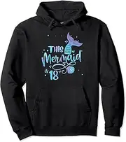 [VidiAmazing] This Mermaid is 18 Years Old 18th Birthday Teen Mermaids Pullover Hoodie ds1417
