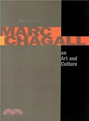 Marc Chagall on Art and Culture ― Including the First Book on Chagall's Art by A. Efros and Ya. Tugendhold (Moscow, 1918